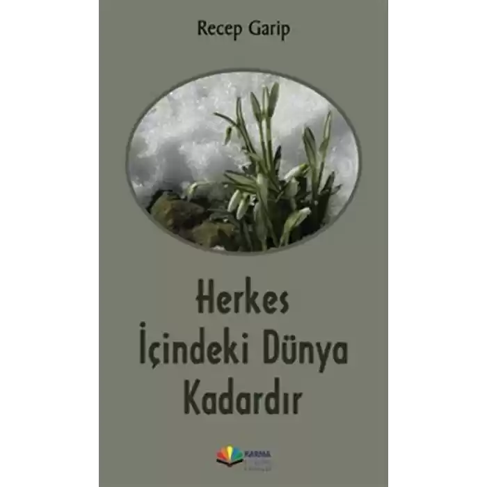 Herkes İçindeki Dünya Kadardır
