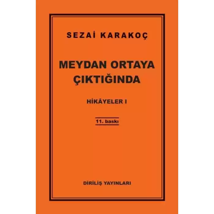 Hikayeler 1 - Meydan Ortaya Çıktığında