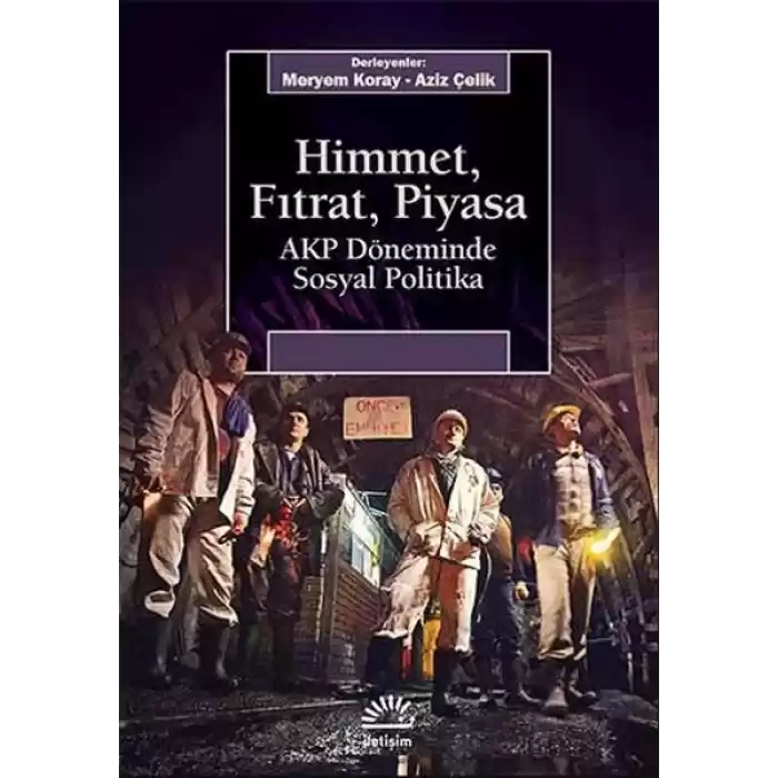 Himmet, Fıtrat, Piyasa  AKP Döneminde Sosyal Politika