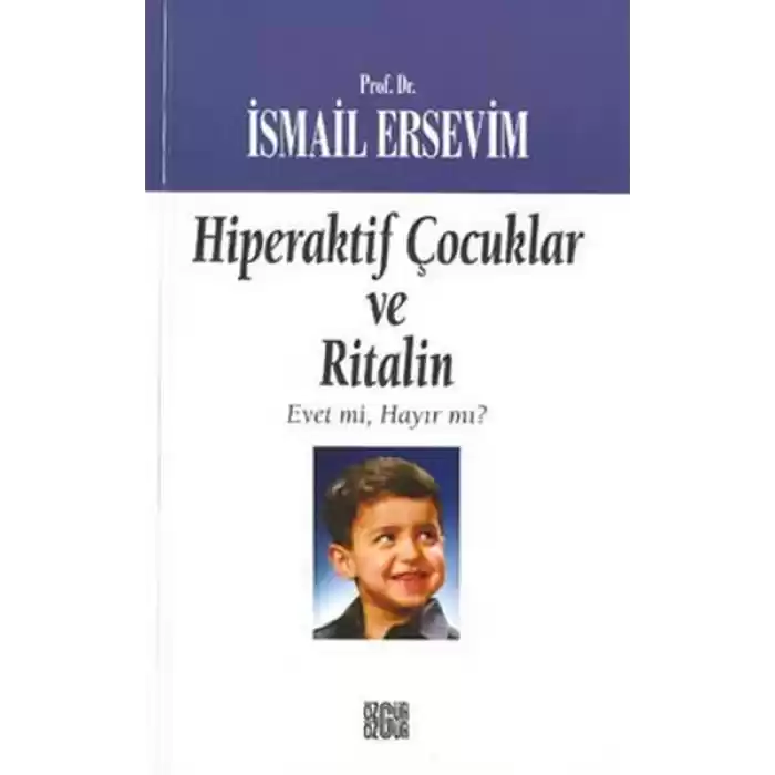 Hiperaktif Çocuklar ve Ritalin  Evet mi, Hayır mı?