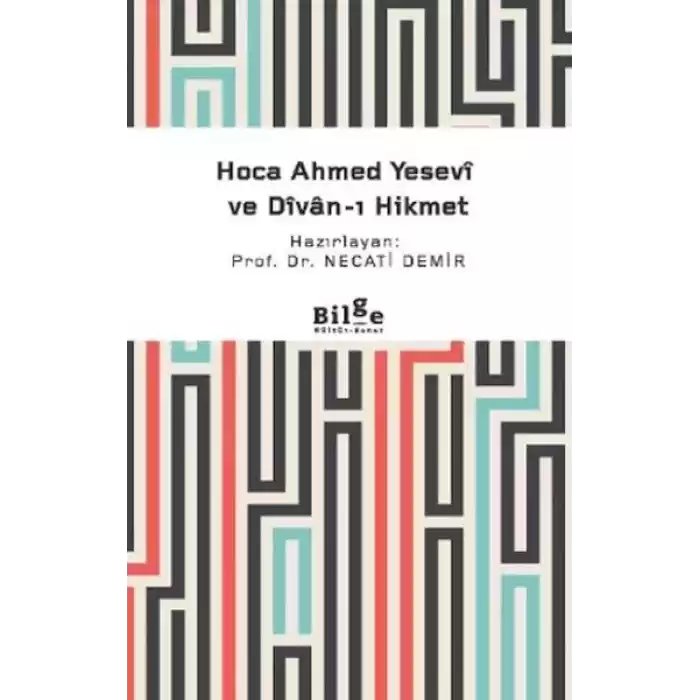 Hoca Ahmed Yesevi ve Divan-ı Hikmet
