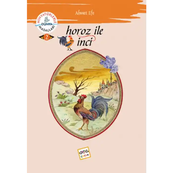 Horoz ile İnci /  Minyatürlerle Dünya Masalları