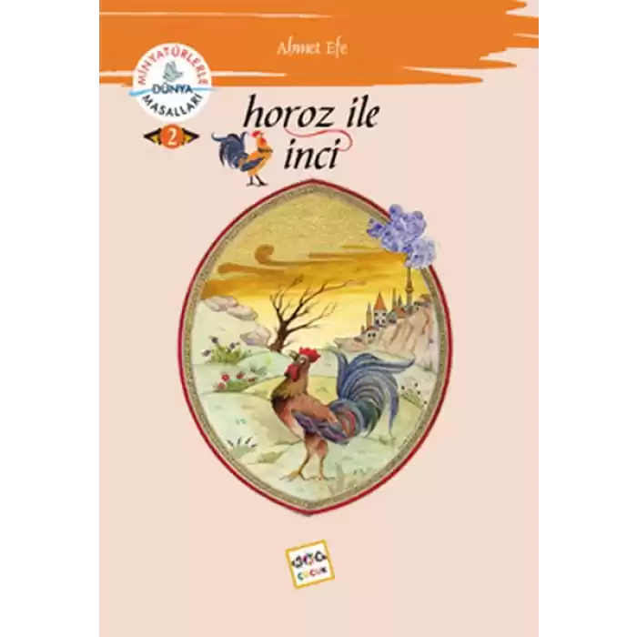 Horoz ile İnci /  Minyatürlerle Dünya Masalları