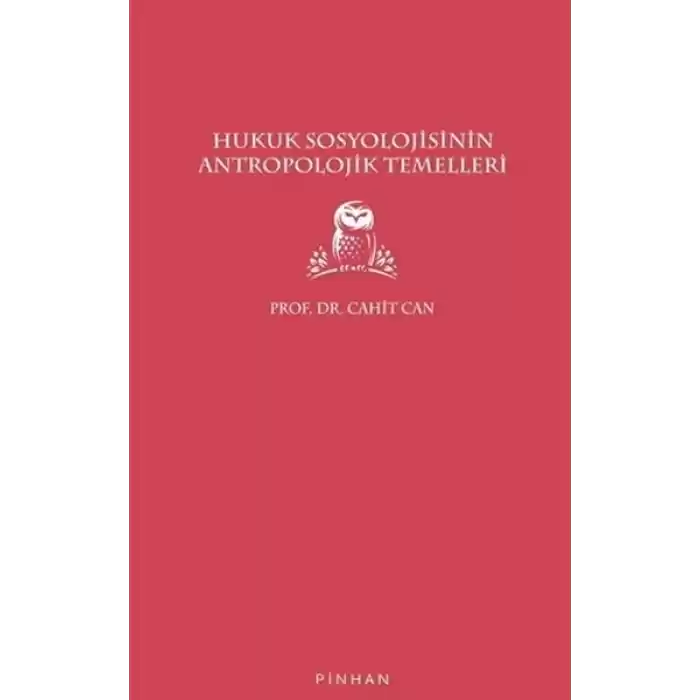 Hukuk Sosyolojisinin Antropolojik Temelleri