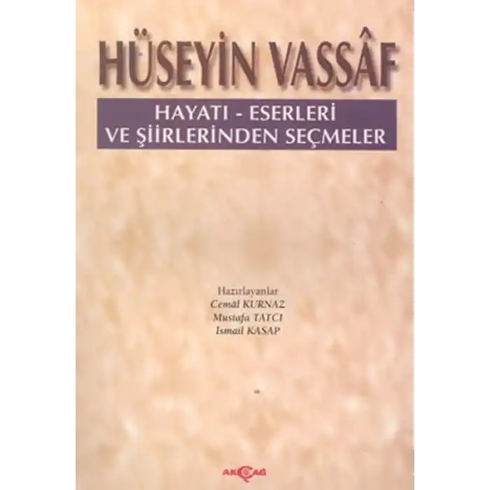 Hüseyin Vassaf Hayatı - Eserleri ve Şiirlerinden Seçmeler