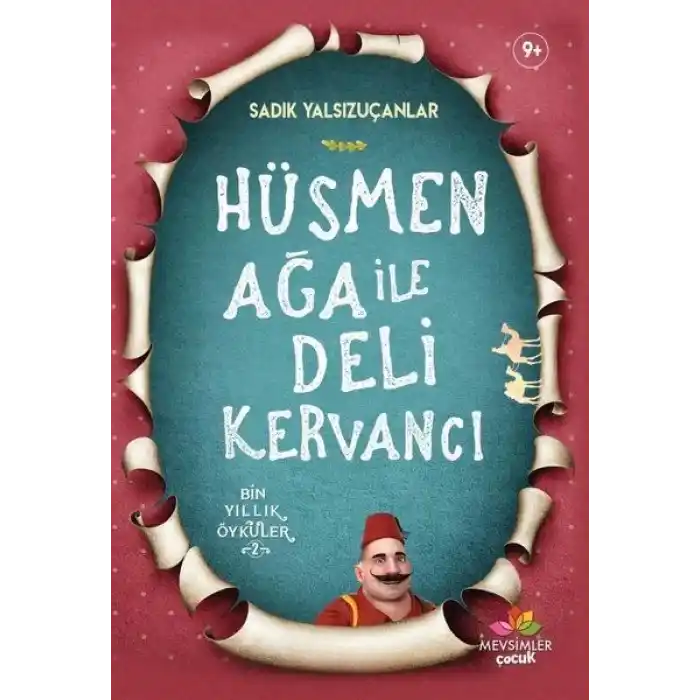 Hüsmen Ağa ile Deli Kervancı