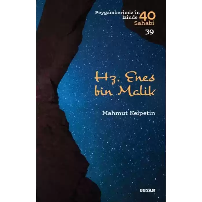 Hz. Enes Bin Malik - Peygamberimizin İzinde 40 Sahabi - 39