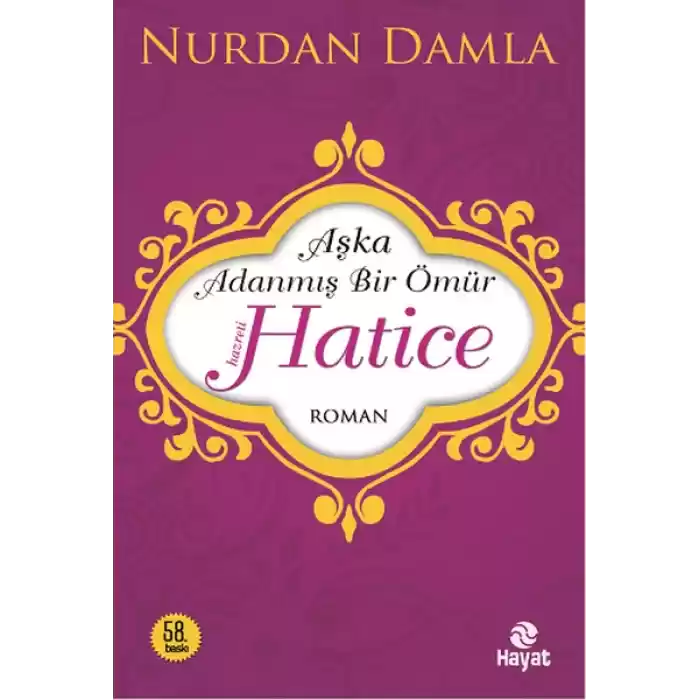 Hz. Hatice  Aşka Adanmış Bir Ömür