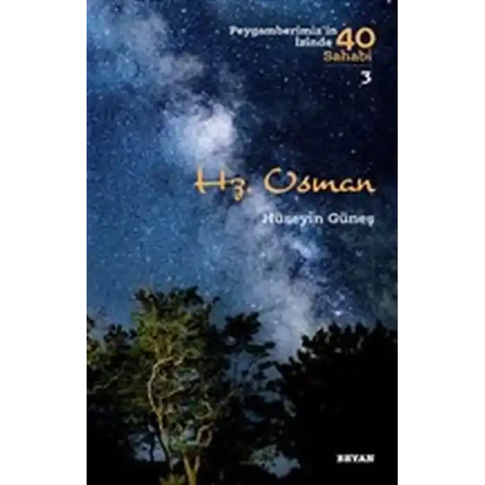 Hz. Osman - Peygamberimizin İzinde 40 Sahabi - 3