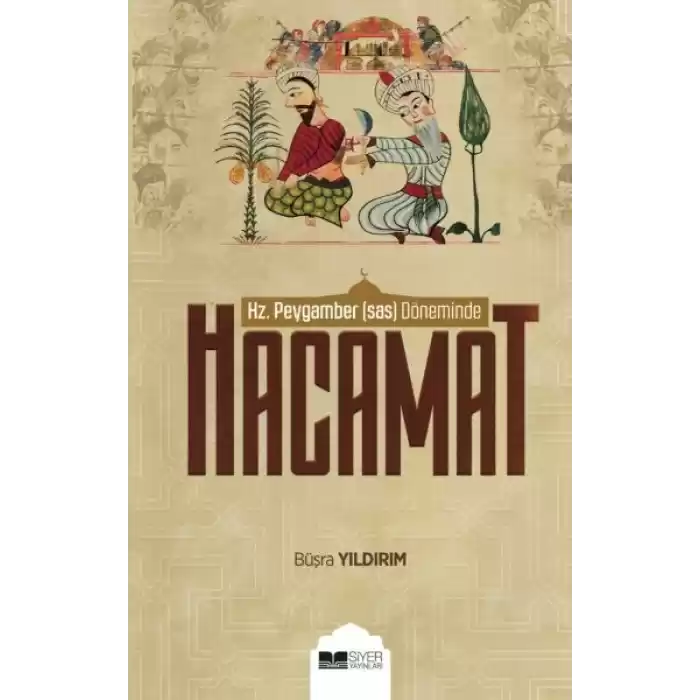 Hz. Peygamber (sas) Döneminde Hacamat