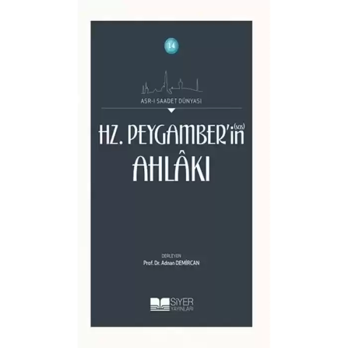 Hz. Peygamberin Ahlakı