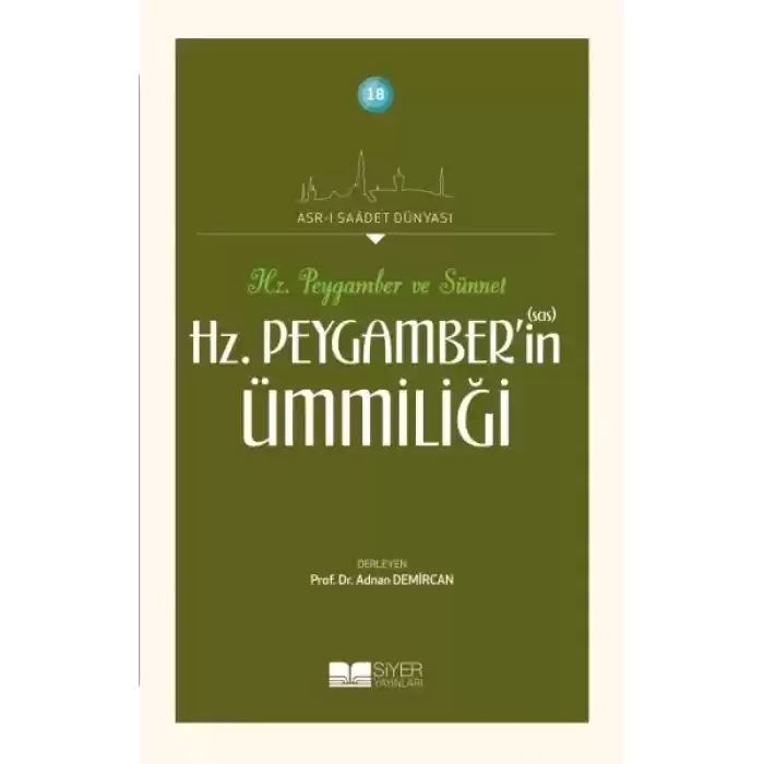 Hz. Peygamberin Ümmiliği - Asrı Saadet Dünyası 18