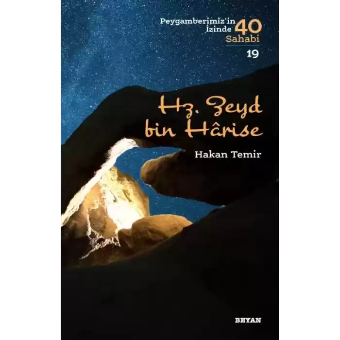 Hz. Zeyd Bin Harise - Peygamberimizin İzinde 40 Sahabi - 19