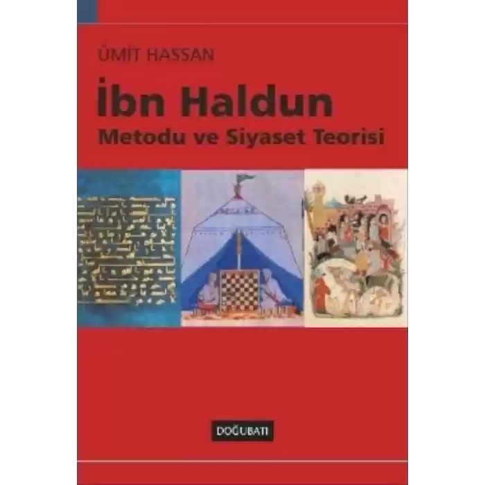 İbn Haldun Metodu ve Siyaset Teorisi