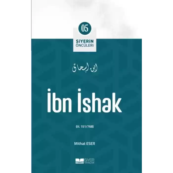 İbn İshak - Siyerin Öncüleri 5