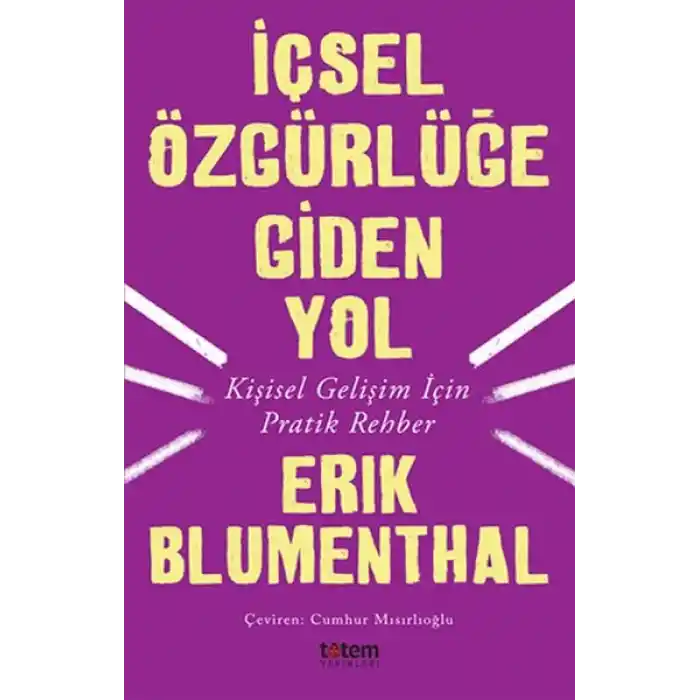 İçsel Özgürlüğe Giden Yol