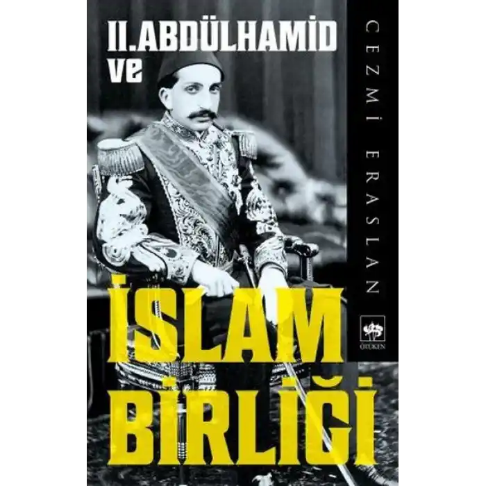 II. Abdülhamid ve İslam Birliği