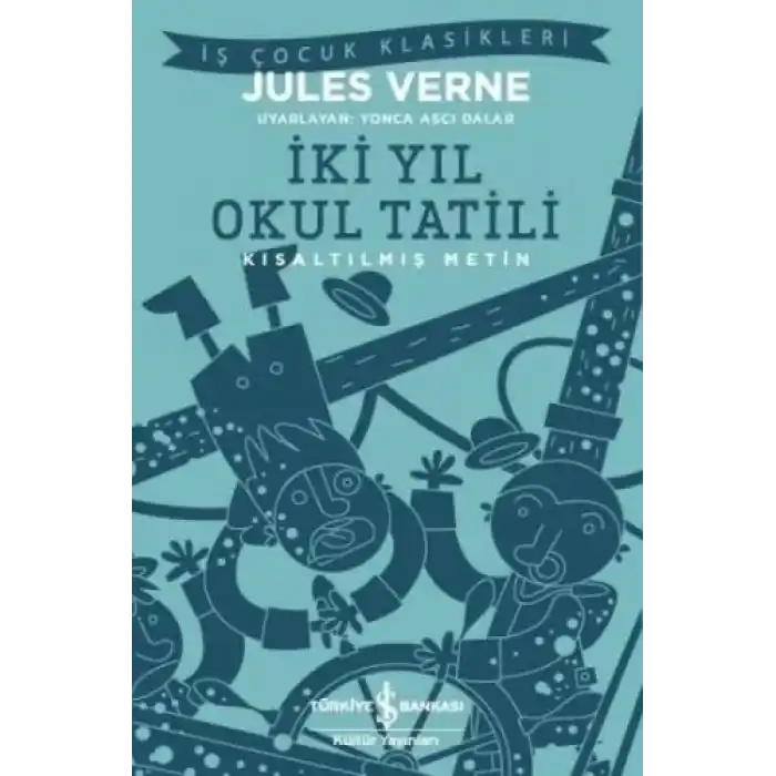 İki Yıl Okul Tatili (Kısaltılmış Metin)