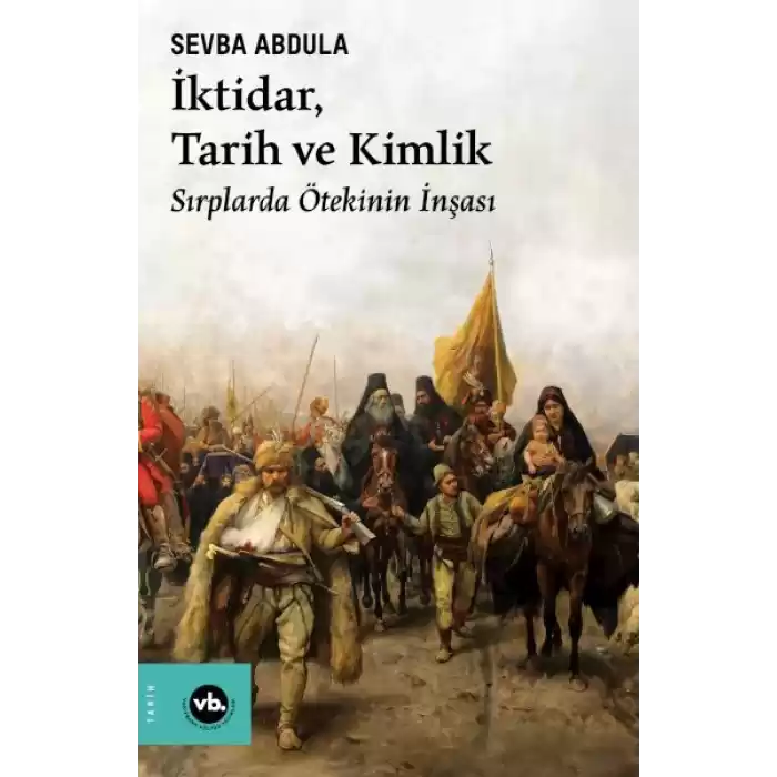 İktidar, Tarih ve Kimlik
