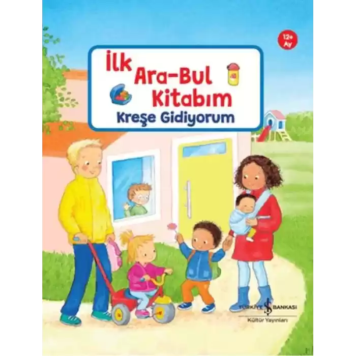 İlk Ara-Bul Kitabım Kreşe Gidiyorum