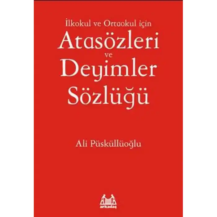 İlköğretim İçin Atasözleri ve Deyimler Sözlüğü
