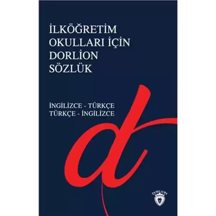 İlköğretim Okulları İçin Dorlion Sözlük - İngilizce-Türkçe Türkçe-İngilizce