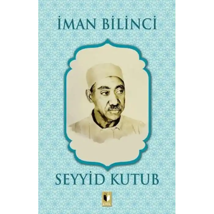 İman Bilinci - Seyyid Kutub