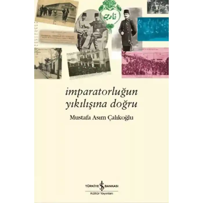 İmparatorluğun Yıkılışına Doğru