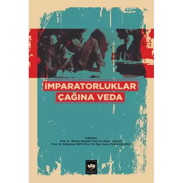 İmparatorluklar Çağına Veda