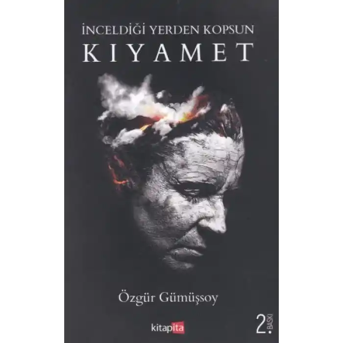 İnceldiği Yerden Kopsun Kıyamet