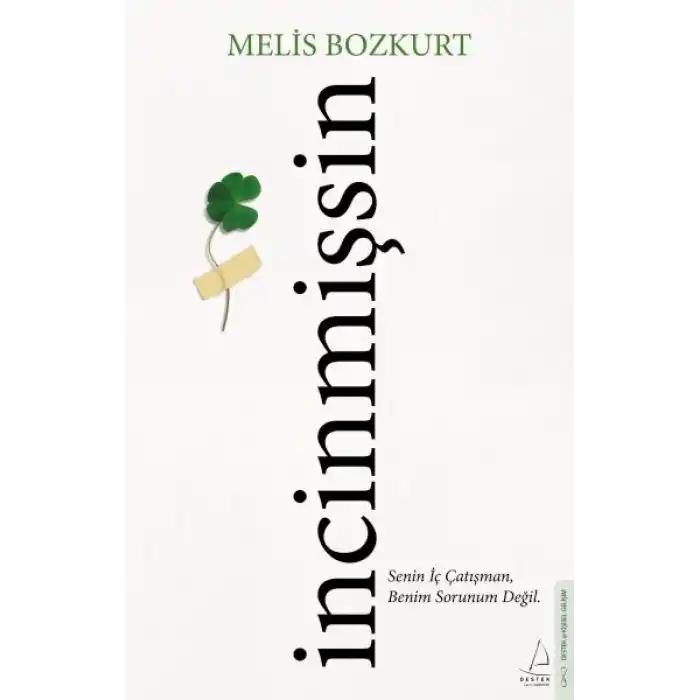 İncinmişsin