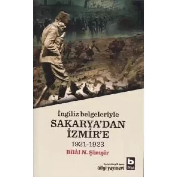 İngiliz Belgeleriyle Sakaryadan İzmire (1921-1923)