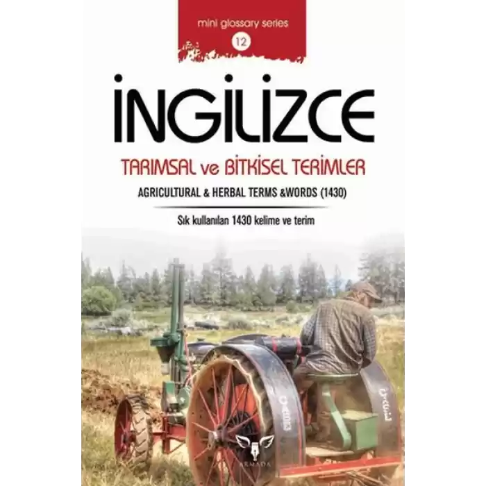 İngilizce Tarımsal ve Bitkisel Terimler (Mini Glossary Series 12)