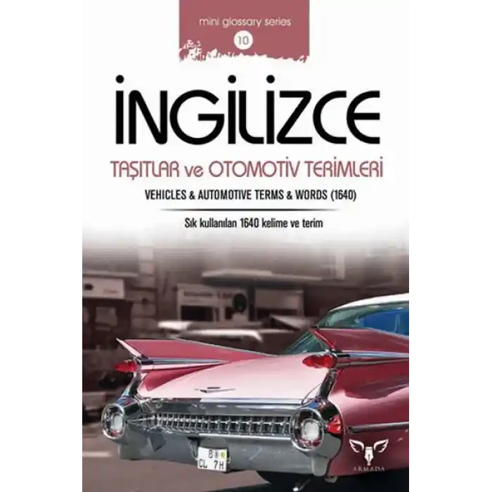 İngilizce Taşıtlar ve Otomotiv Terimleri (Mini Glossary Series 10)