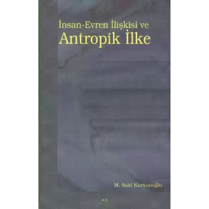 İnsan-Evren İlişkisi ve Antropik İlke