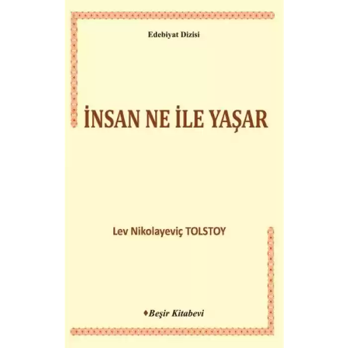 İnsan Ne ile Yaşar
