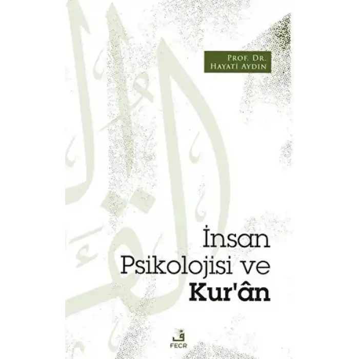 İnsan Psikolojisi ve Kur’an