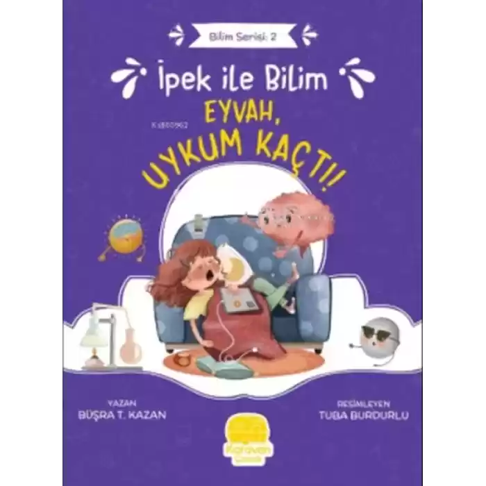 İpek ile Bilim 2 - Eyvah Uykum Kaçtı