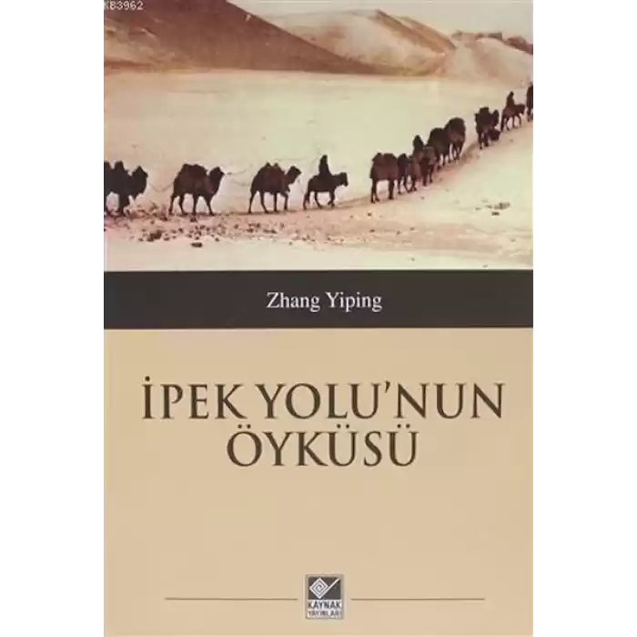 İpek Yolunun Öyküsü
