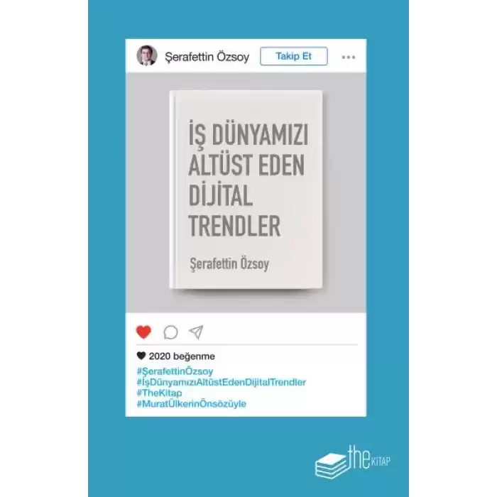 İş Dünyamızı Altüst Eden Dijital Trendler