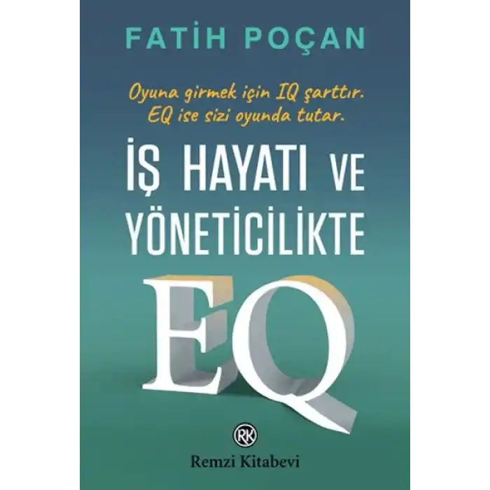 İş Hayatı ve Yöneticilikte EQ