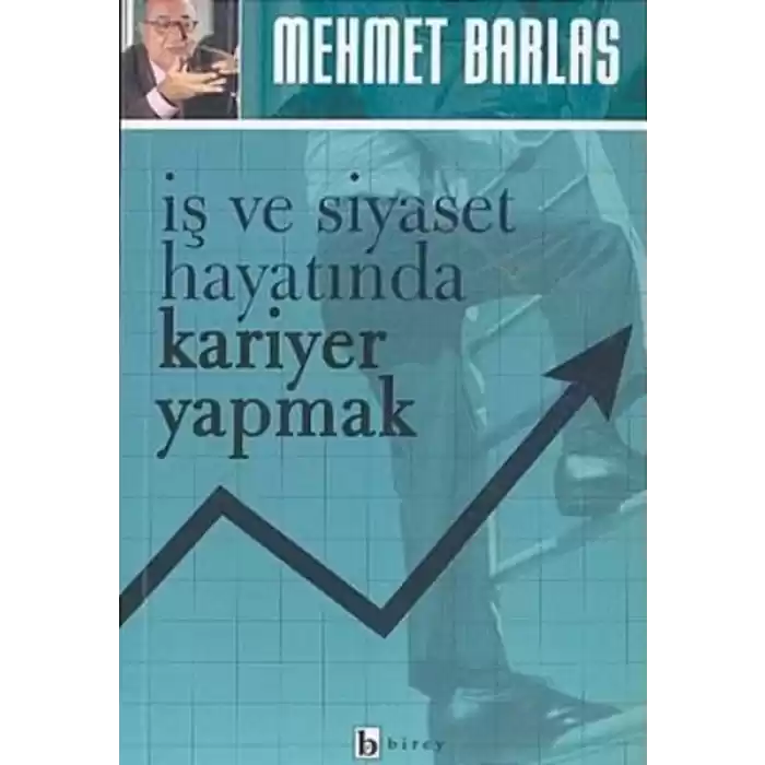İş ve Siyaset Hayatında Kariyer Yapmak