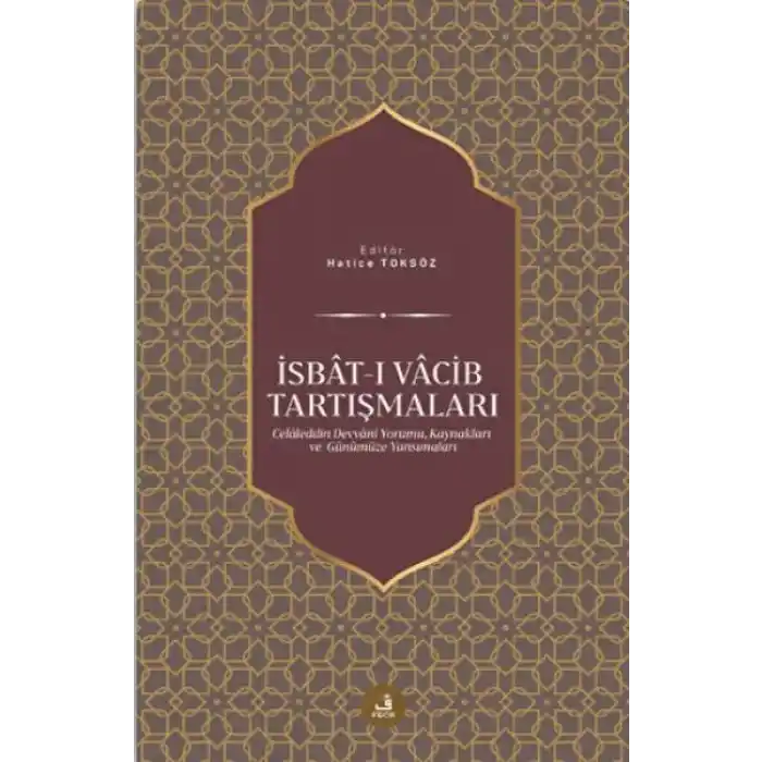 İsbat-ı Vacib Tartışmaları