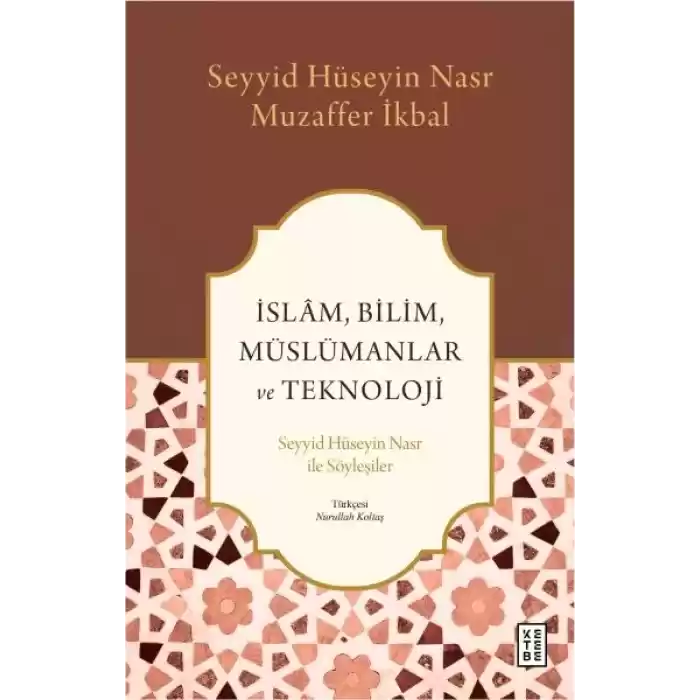 İslâm, Bilim, Müslümanlar ve Teknoloji