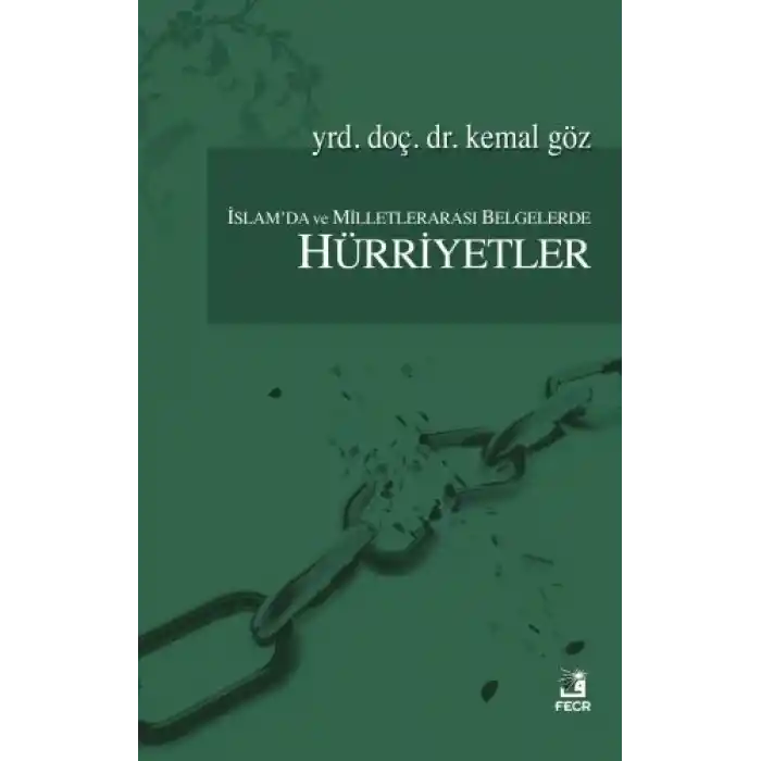 İslamda ve Milletlerarası Belgelerde Hürriyetler