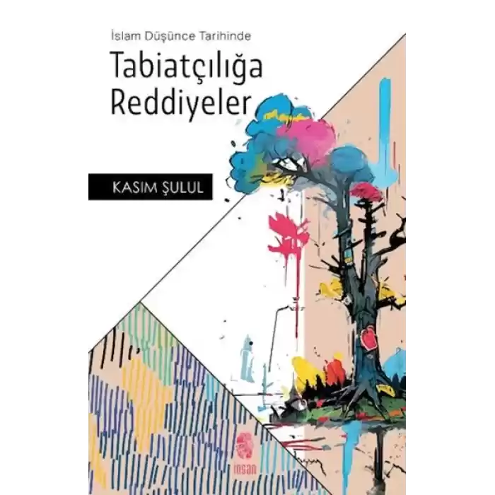 İslam Düşünce Tarihinde Tabiatçılığa Reddiyeler
