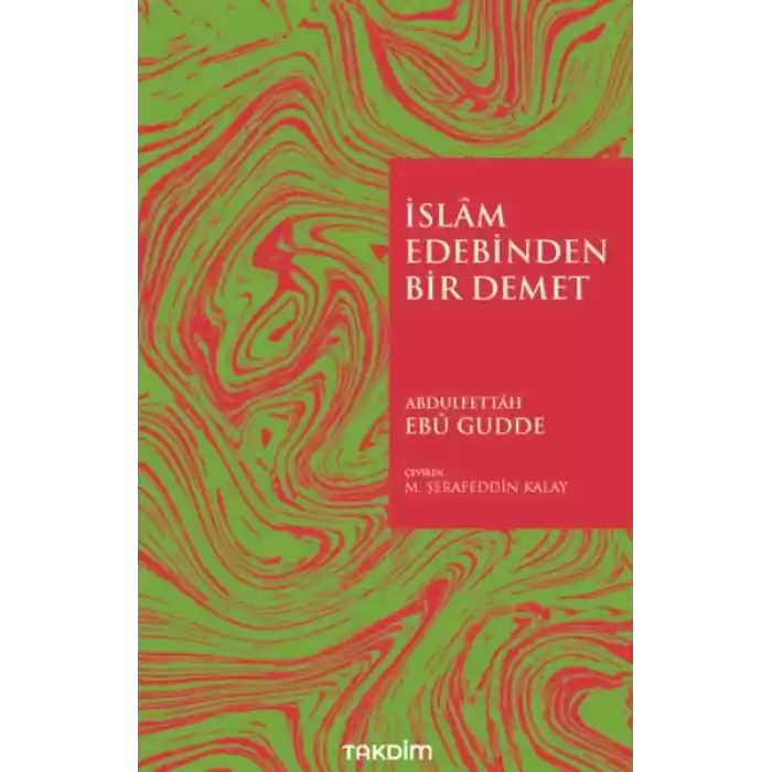 İslam Edebinden Bir Demet