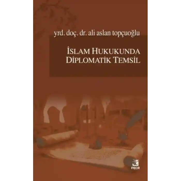İslam Hukukunda Diplomatik Temsil