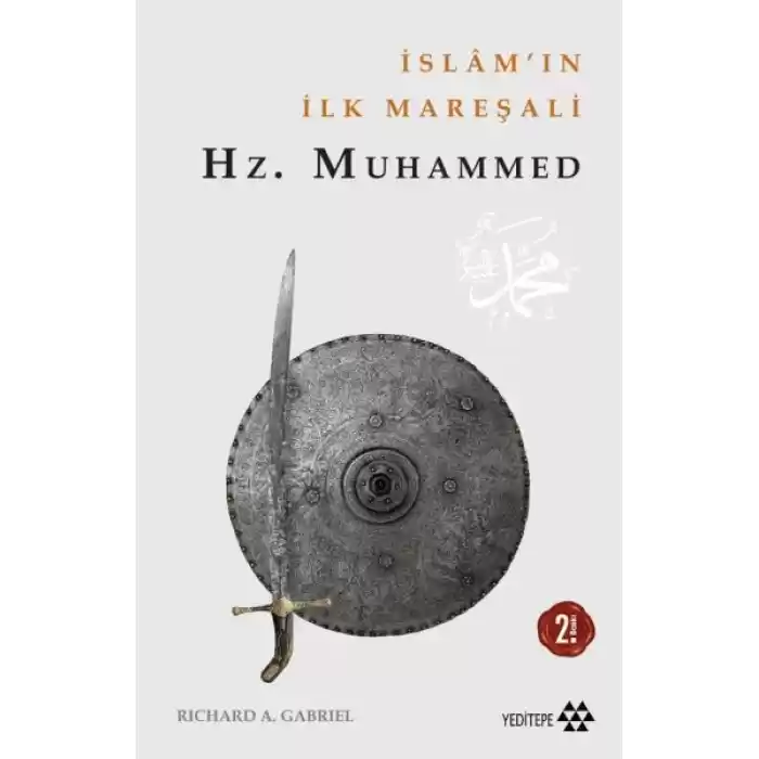 İslamın İlk Mareşali Hz. Muhammed