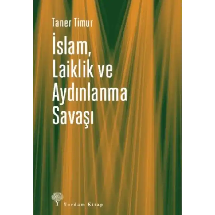 İslam, Laiklik ve Aydınlanma Savaşı